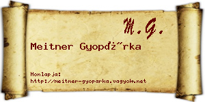 Meitner Gyopárka névjegykártya